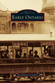 Title: Early Ontario, Author: The Ontario City Library