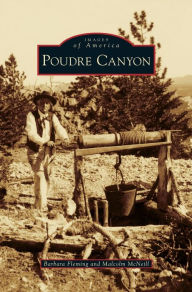 Title: Poudre Canyon, Author: Barbara Fleming