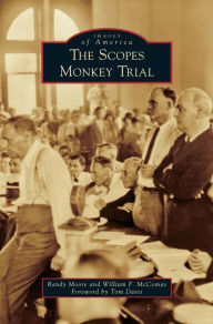 Title: The Scopes Monkey Trial, Author: Randy Moore Sr