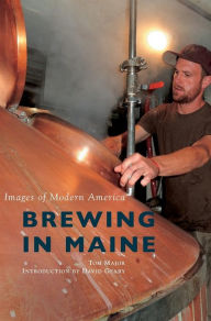 Title: Brewing in Maine, Author: Tom Major