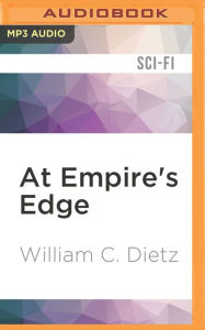 Title: At Empire's Edge, Author: William C. Dietz
