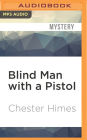 Blind Man with a Pistol