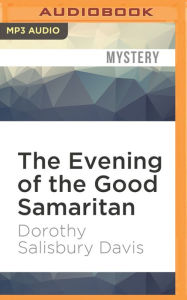 Title: The Evening of the Good Samaritan, Author: Dorothy Salisbury Davis