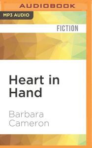 Title: Heart in Hand, Author: Barbara Cameron