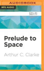 Prelude to Space