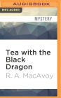 Tea with the Black Dragon