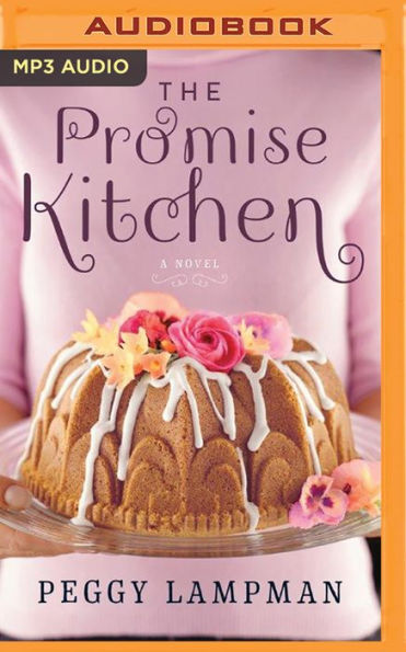 The Promise Kitchen: A Novel