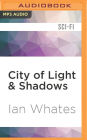City of Light & Shadows