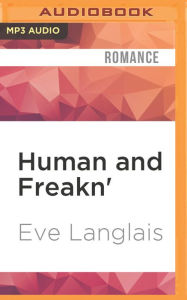 Title: Human and Freakn', Author: Eve Langlais