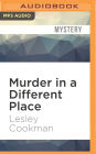 Murder in a Different Place (Libby Sarjeant Series #13)