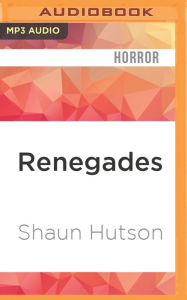 Title: Renegades, Author: Shaun Hutson