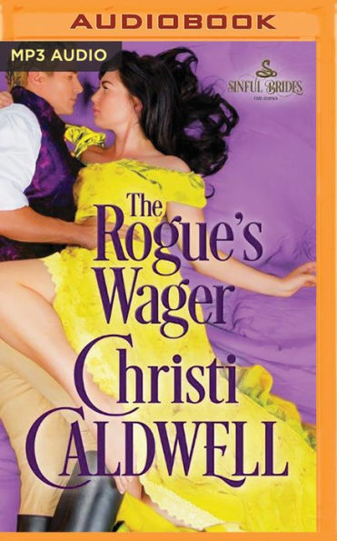 The Rogue's Wager (Sinful Brides Series #1)