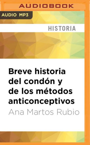 Breve historia del condón y de los métodos anticonceptivos