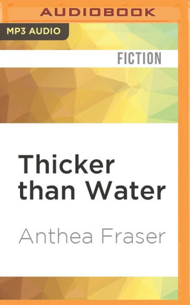 Thicker than Water