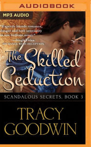 Title: The Skilled Seduction, Author: Tracy Goodwin