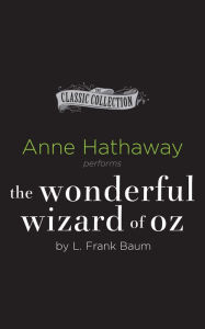 Title: The Wonderful Wizard of Oz (Oz Series #1), Author: L. Frank Baum