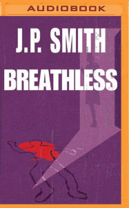 Title: Breathless, Author: J.P. Smith
