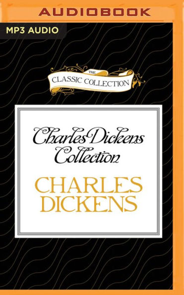 Charles Dickens Collection: The Story of the Goblins Who Stole a Sexton, The Story of the Bagman's Uncle