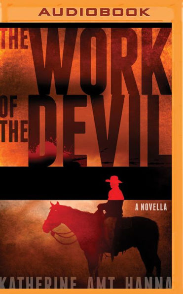 the Work of Devil: A Novella