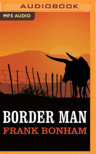 Title: Border Man, Author: Frank Bonham