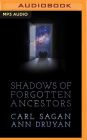 Shadows of Forgotten Ancestors: A Search for Who We Are