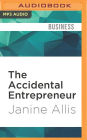 The Accidental Entrepreneur: The Juicy Bits