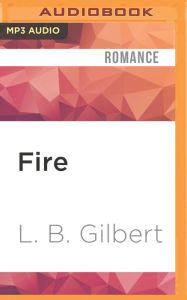 Title: Fire, Author: L. B. Gilbert