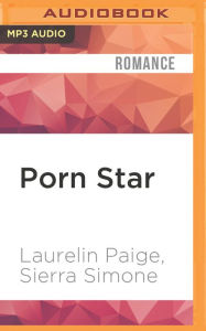 Title: Porn Star, Author: Laurelin Paige