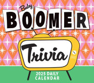 Title: 2025 Baby Boomer Trivia Boxed Daily Calendar