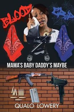 Mama's Baby Daddy's Maybe