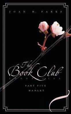 The Book Club Chronicles - Part Five Hamlet