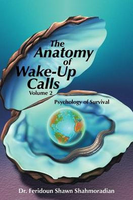 The Anatomy of Wake-Up Calls Volume 2: Psychology Survival