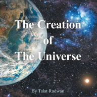 Title: The Creation of the Universe, Author: Talat Radwan
