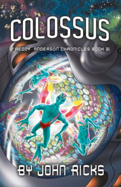 Colossus: Freddy Anderson Chronicles Book 3