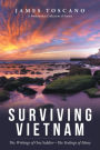 Surviving Vietnam: The Writings of One Soldier - The Feelings of Many
