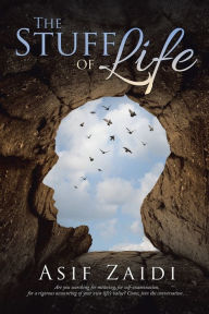 Title: The Stuff of Life, Author: Asif Zaidi