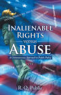 Inalienable Rights Versus Abuse: A Commonsense Approach to Public Policy