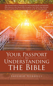 Title: Your Passport to Understanding the Bible, Author: Saverio Verduci
