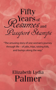 Title: Fifty Years of Resumes and Passport Stamps, Author: Los Tahures de Sinaloa