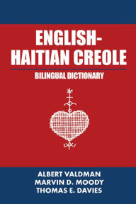 Title: English-Haitian Creole Bilingual Dictionary, Author: Albert Valdman