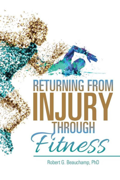Returning from Injury through Fitness: A Memoir