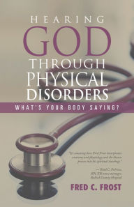 Title: Hearing God Through Physical Disorders: What's Your Body Saying?, Author: Trio d'Este