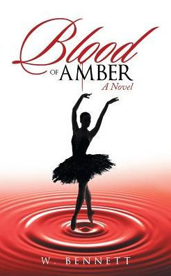 Blood of Amber: A Novel