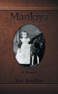 Mankiya: A Memoir