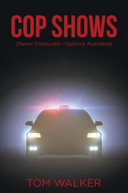 Cop Shows: (Never Produced-Options Available)