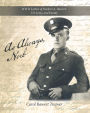 As Always, Norb: Ww Ii Letters of Norbert A. Rawert, Us Army, and Family