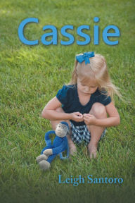 Title: Cassie, Author: Leigh Santoro