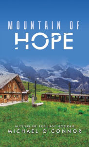 Title: Mountain of Hope, Author: Michael O'Connor