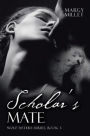 Scholar's Mate: Wolf Sisters Series, Book 3