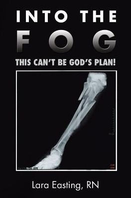 Into the Fog: This Can't Be God's Plan!